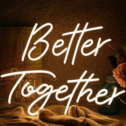 Better together neon light